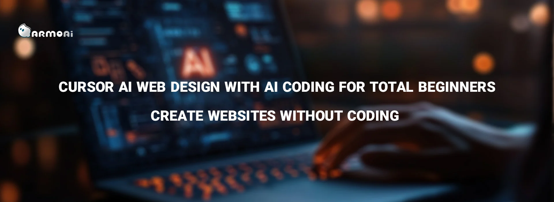 Cursor AI Web Design with AI Coding for Total Beginners Create websites without coding